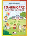 Copertă produs Comunicare &icirc;n limba rom&acirc;nă. Culegere pentru clasa I - thumb 1