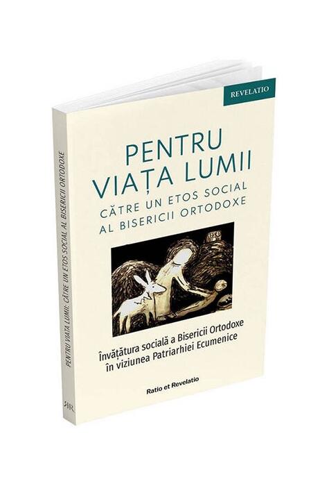 Copertă produs Pentru viața lumii. Către un etos social al Bisericii Ortodoxe
