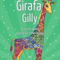 Copertă produs Girafa Gilly. Activități pentru dobândirea stimei de sine - gallery small 