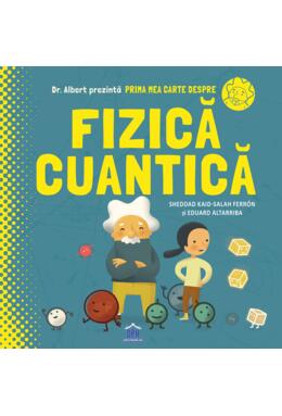 Copertă produs Prima mea carte despre fizică cuantică