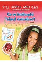 Imagine produs Ce se &icirc;nt&acirc;mplă c&acirc;nd măn&acirc;nc?