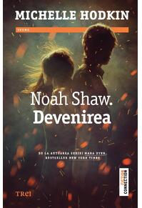 Copertă produs Noah Shaw. Devenirea