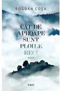 Copertă produs C&acirc;t de aproape sunt ploile reci