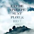 Copertă produs C&acirc;t de aproape sunt ploile reci - gallery small 