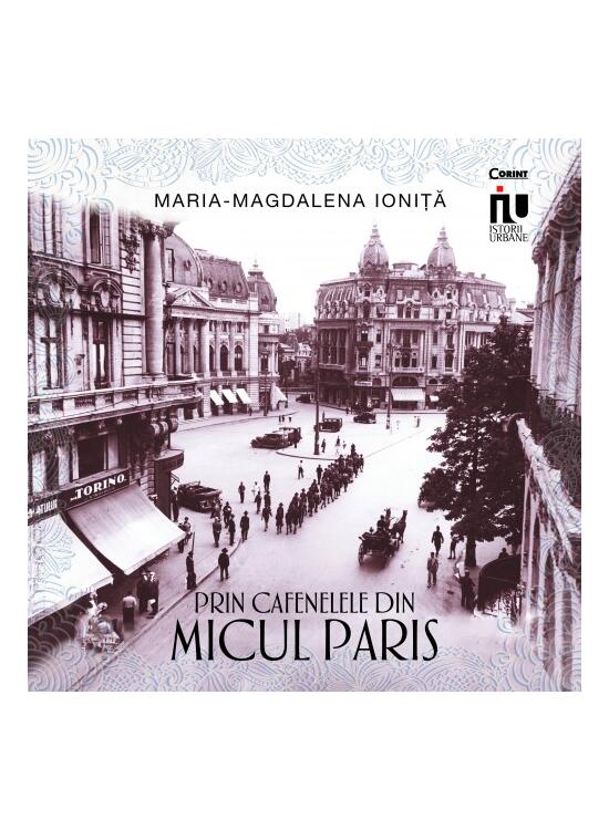 Copertă produs Prin cafenelele din Micul Paris - gallery big 1