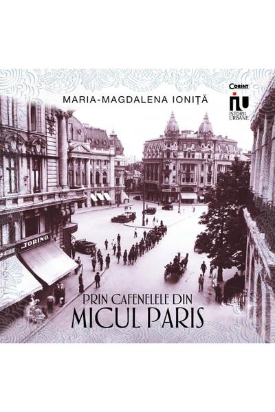 Prin cafenelele din Micul Paris