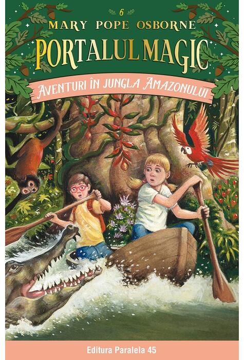Copertă produs Portalul magic. Aventuri &icirc;n jungla Amazonului (Vol. 6)