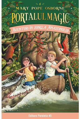 Copertă produs Portalul magic. Aventuri &icirc;n jungla Amazonului (Vol. 6)