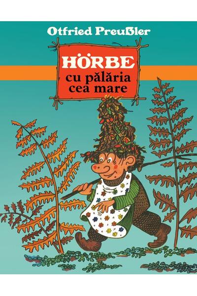 H&ouml;rbe cu pălăria cea mare