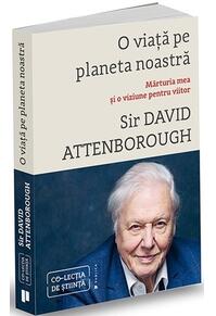Copertă produs O viață pe planeta noastră