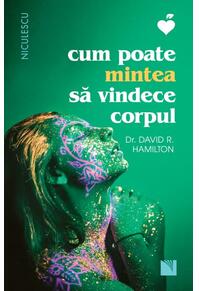 Copertă produs Cum poate mintea să vindece corpul