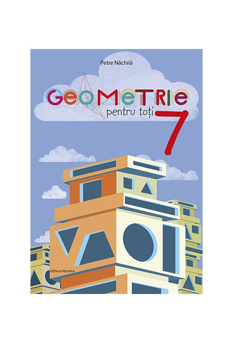 Copertă produs Geometrie pentru toți - clasa a VII-a