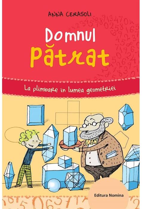 Copertă produs Domnul pătrat. La plimbare &icirc;n lumea geometriei