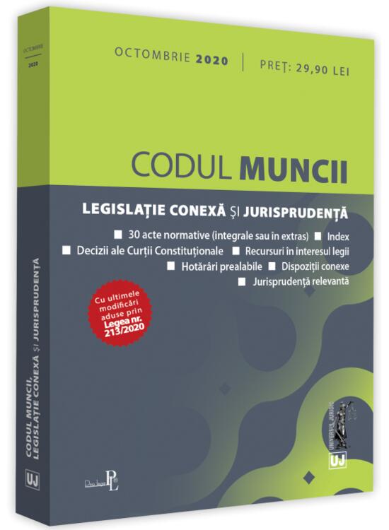 Copertă produs Codul muncii, legislație conexă și jurisprudență (octombrie 2020) - gallery big 1