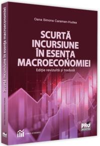 Copertă produs Scurtă incursiune în esența macroeconomiei