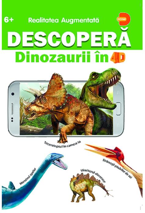 Copertă produs Descoperă dinozaurii &icirc;n 4D