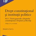 Copertă produs Drept constituțional și instituții politice. Vol. I. Teoria generală a dreptului constituțional. Drepturi și libertăți. Ediția a 6-a, revizuită - gallery small 