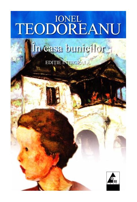 Copertă produs &Icirc;n casa bunicilor (ediție integrală)