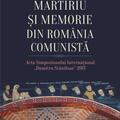 Copertă produs Martiriu și memorie din Rom&acirc;nia comunistă - gallery small 