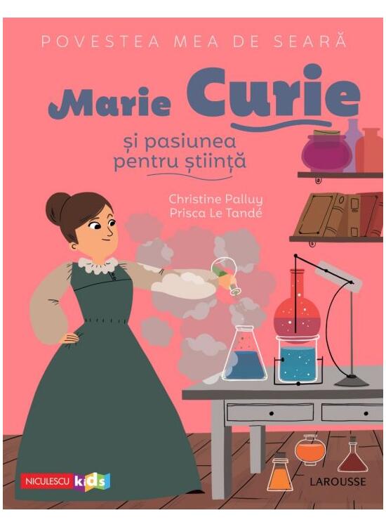 Copertă produs Povestea mea de seară. Marie Curie și pasiunea pentru știință - gallery big 1