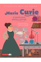 Imagine produs Povestea mea de seară. Marie Curie și pasiunea pentru știință