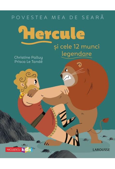 Copertă produs Povestea mea de seară. Hercule și cele 12 munci legendare