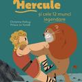 Copertă produs Povestea mea de seară. Hercule și cele 12 munci legendare - gallery small 