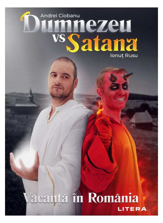 Copertă produs Dumnezeu vs Satana. Vacanță &icirc;n Rom&acirc;nia - gallery big 1