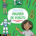 Copertă produs Vreau să fiu inginer de roboți - gallery small 