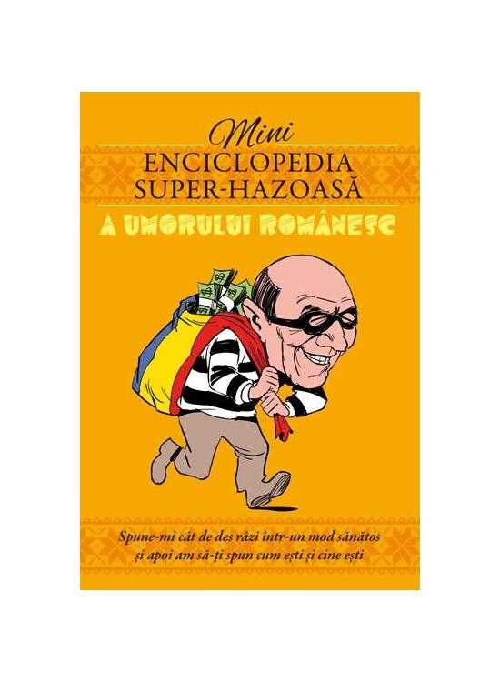 Copertă produs Mini enciclopedia super-hazoasă a umorului rom&acirc;nesc - gallery big 1
