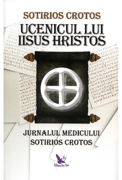 Copertă produs Ucenicul lui Iisus Hristos. Jurnalul doctorului Sotirios Crotos