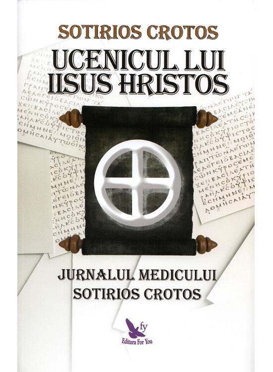 Copertă produs Ucenicul lui Iisus Hristos. Jurnalul doctorului Sotirios Crotos - gallery big 1