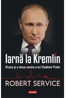 Copertă produs Iarnă la Kremlin. Rusia și a doua venire a lui Vladimir Putin