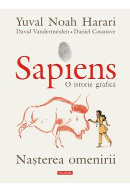 Copertă produs Sapiens. O istorie grafică (Vol. 1) Nașterea omenirii