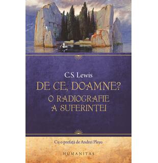 De ce, Doamne? O radiografie a suferinței