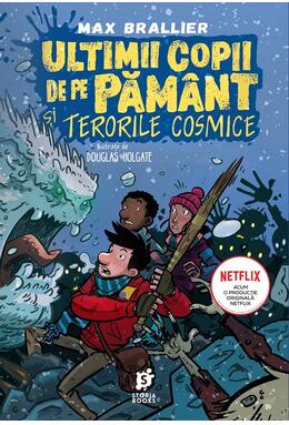 Copertă produs Ultimii copii de pe Păm&acirc;nt și Terorile Cosmice (Vol. 4)