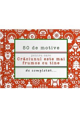 Copertă produs 50 de motive pentru care - Crăciunul este mai frumos cu tine