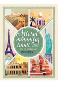 Copertă produs Atlasul minunilor lumii. Cele mai spectaculoase monumente
