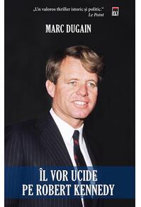 Copertă produs &Icirc;l vor ucide pe Robert Kennedy