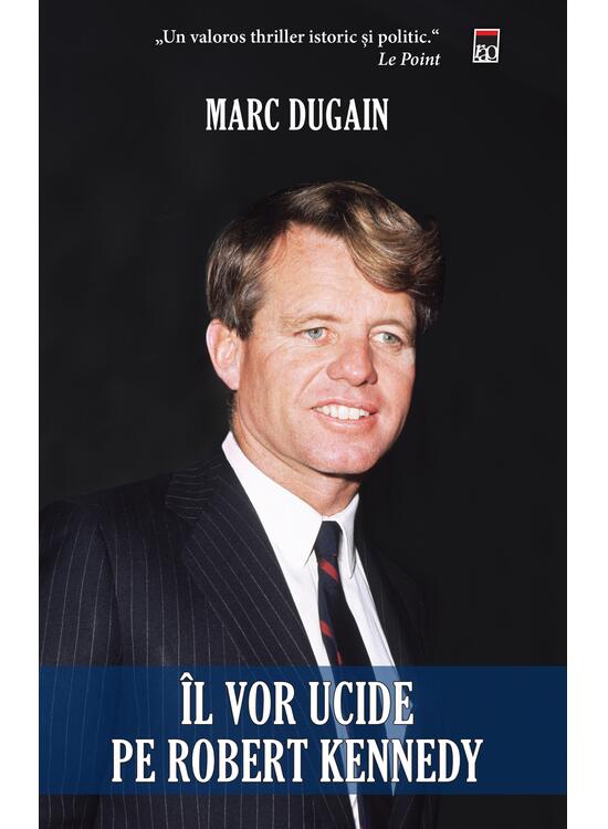 Copertă produs &Icirc;l vor ucide pe Robert Kennedy - gallery big 1