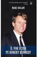 &Icirc;l vor ucide pe Robert Kennedy