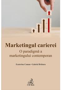 Copertă produs Marketingul carierei. O paradigmă a marketingului contemporan