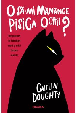 Copertă produs O să-mi mănânce pisica ochii?
