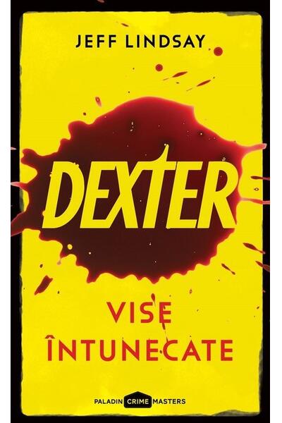 Vise &icirc;ntunecate. Dexter (Vol. 1)