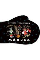 Imagine produs Mănușa. Poveste ucraineană