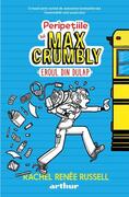 Eroul din dulap. Peripețiile lui Max Crumbly (Vol. 1)
