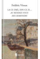 Copertă produs La ce oră, din ce zi…Au Rendez-vous des Mariniers