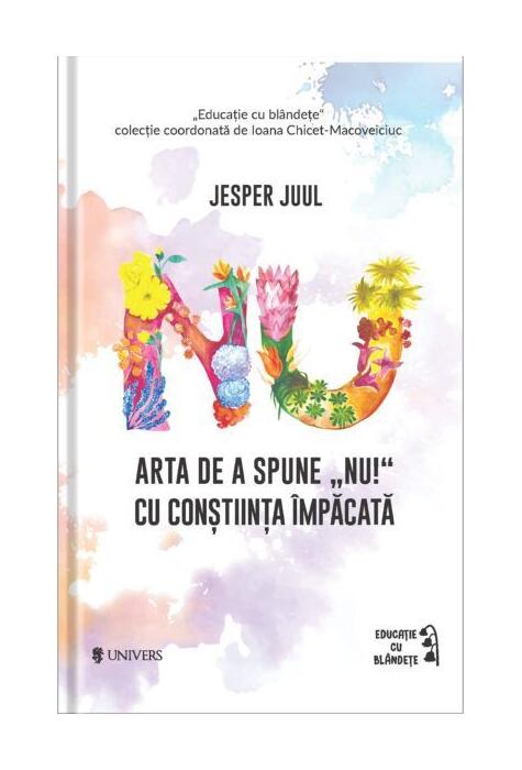 Copertă produs Arta de a spune &bdquo;NU!&rdquo; cu conștiința &icirc;mpăcată
