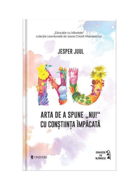Copertă produs Arta de a spune &bdquo;NU!&rdquo; cu conștiința &icirc;mpăcată - gallery big 1