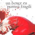 Copertă produs Un boxer cu pumnii fragili - gallery small 